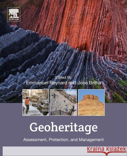 Geoheritage: Assessment, Protection, and Management Emmanuel Reynard Jose Brilha 9780128095317 Elsevier