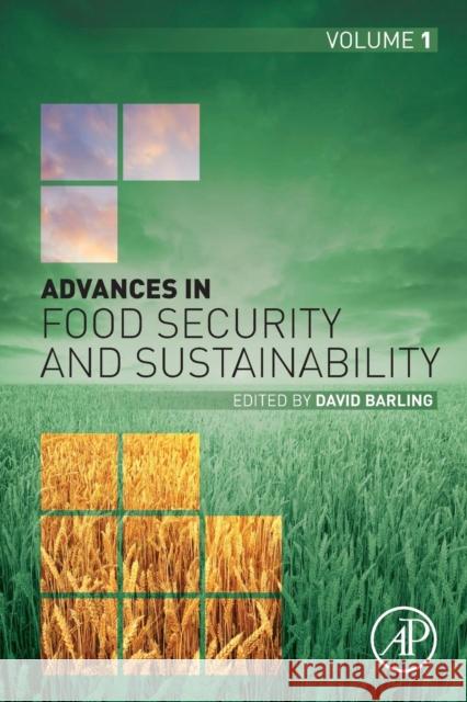 Advances in Food Security and Sustainability: Volume 1 Barling, David 9780128098639