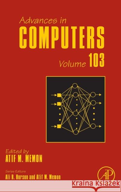 Advances in Computers: Volume 103 Memon, Atif 9780128099414