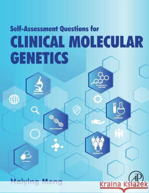 Self-Assessment Questions for Clinical Molecular Genetics Meng, Haiying 9780128099674