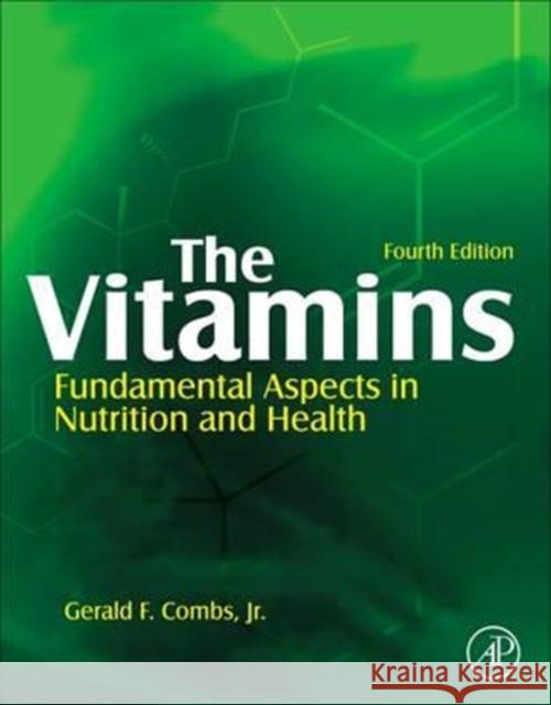 The Vitamins Gerald F. Comb 9780128102442 Academic Press