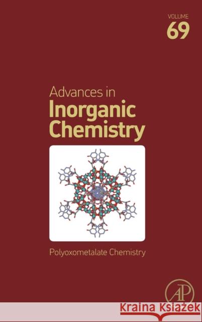 Polyoxometalate Chemistry: Volume 69 Van Eldik, Rudi 9780128111055 Academic Press