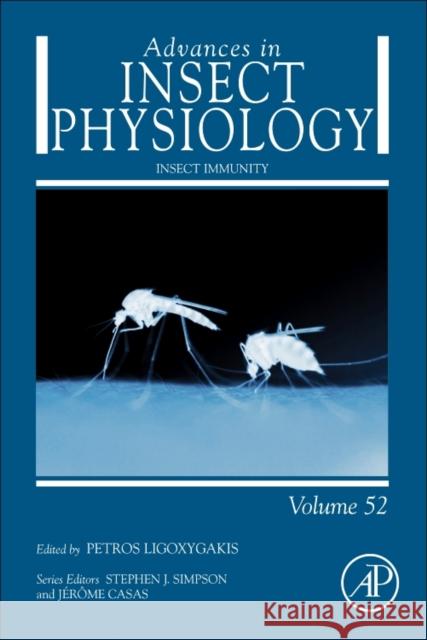 Insect Immunity: Volume 52 Ligoxygakis, Petros 9780128117750 Academic Press