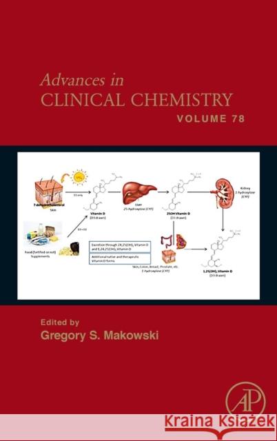 Advances in Clinical Chemistry: Volume 78 Makowski, Gregory S. 9780128119198