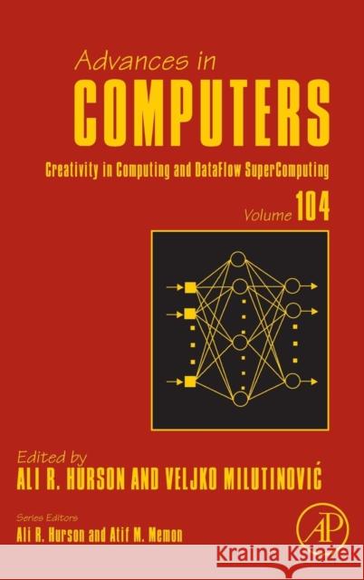 Creativity in Computing and Dataflow Supercomputing: Volume 104 Namasudra, Suyel 9780128119556 Academic Press