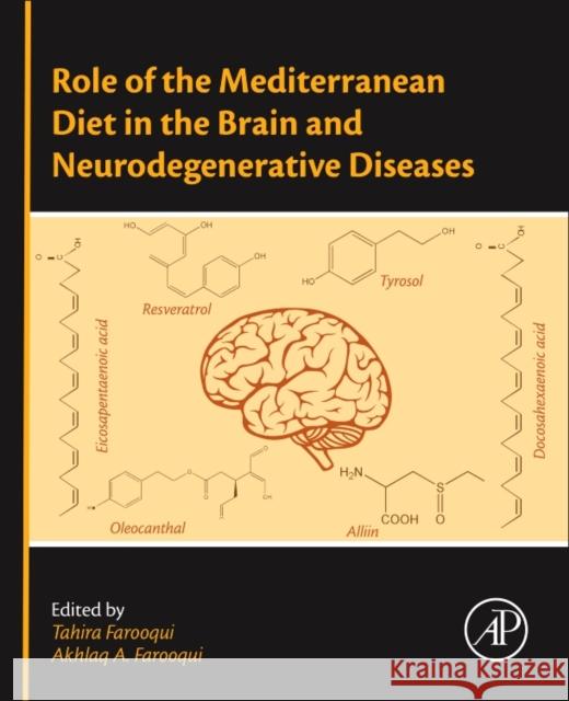 Role of the Mediterranean Diet in the Brain and Neurodegenerative Diseases  9780128119594 