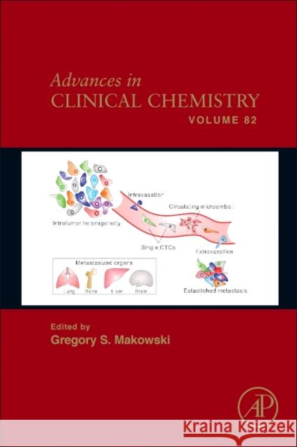 Advances in Clinical Chemistry: Volume 82 Makowski, Gregory S. 9780128120736