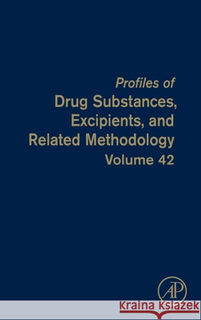 Profiles of Drug Substances, Excipients, and Related Methodology: Volume 42 Brittain, Harry G. 9780128122266