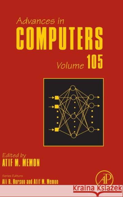 Advances in Computers: Volume 105 Memon, Atif 9780128122327