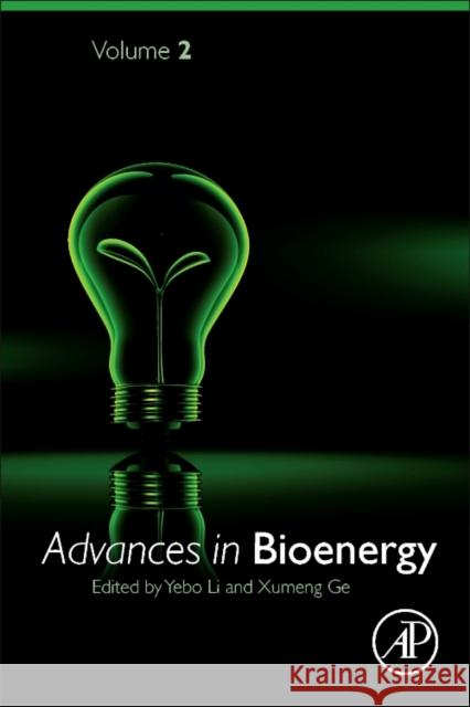 Advances in Bioenergy: Volume 2 Li, Yebo 9780128122860