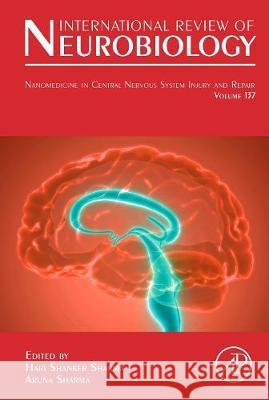 Nanomedicine in Central Nervous System Injury and Repair: Volume 137 Jenner, Peter 9780128123812