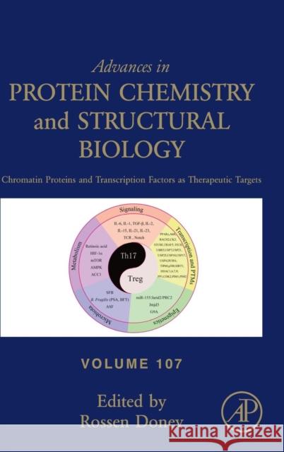 Chromatin Proteins and Transcription Factors as Therapeutic Targets: Volume 107 Donev, Rossen 9780128123904