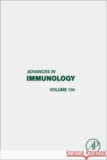 Advances in Immunology: Volume 134 Alt, Frederick 9780128124079