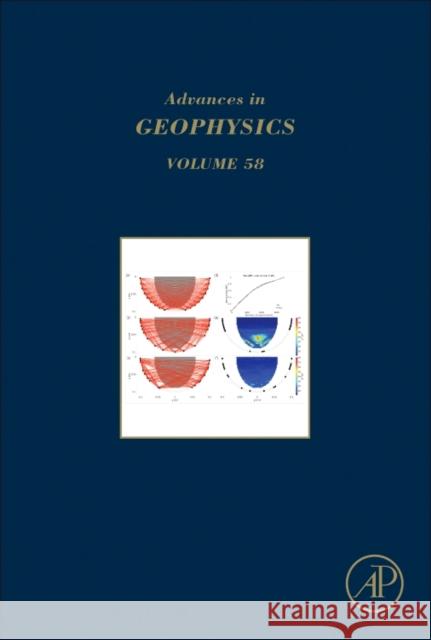 Advances in Geophysics: Volume 58 Nielsen, Lars 9780128124130