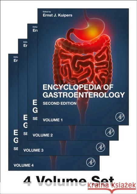 Encyclopedia of Gastroenterology Ernst J. Kuipers 9780128124604 Academic Press