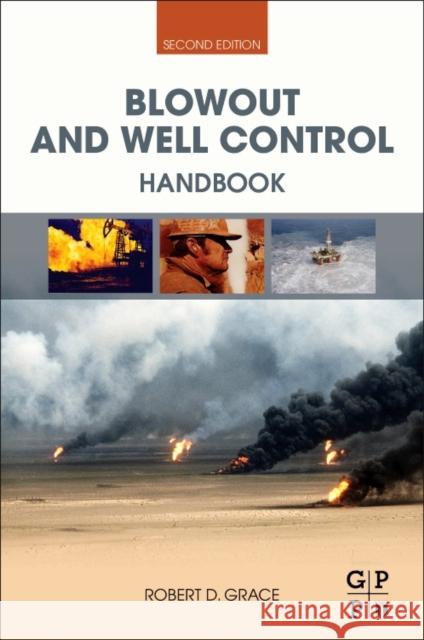 Blowout and Well Control Handbook Robert D. Grace 9780128126745 Gulf Professional Publishing