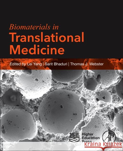 Biomaterials in Translational Medicine Lei Yang 9780128134771 Academic Press