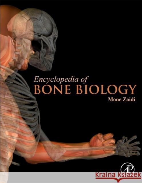 Encyclopedia of Bone Biology Mone Zaidi 9780128140819 Academic Press