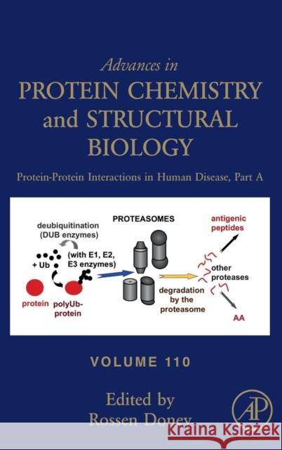 Protein-Protein Interactions in Human Disease, Part a: Volume 110 Donev, Rossen 9780128143445 Academic Press