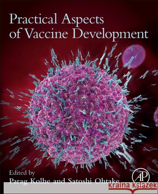 Practical Aspects of Vaccine Development Kolhe, Parag 9780128143575 Academic Press