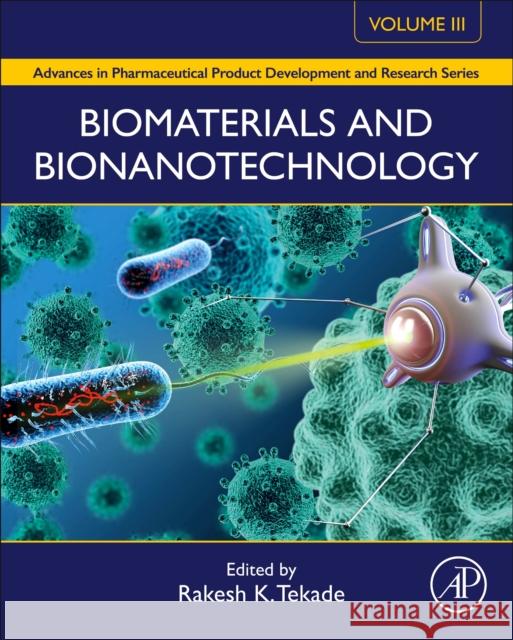 Biomaterials and Bionanotechnology Tekade, Rakesh Kumar 9780128144275 Academic Press