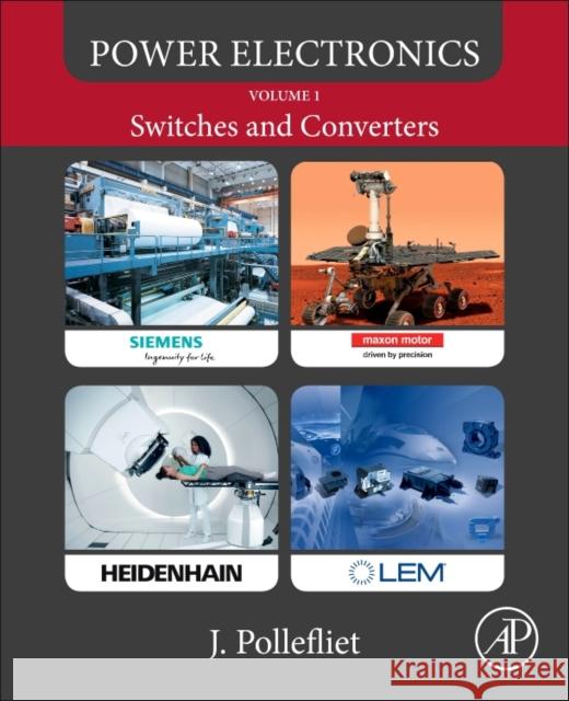 Power Electronics Switches and Converters Pollefliet, Jean (University College Ghent, Ghent, Belgium) 9780128146439 