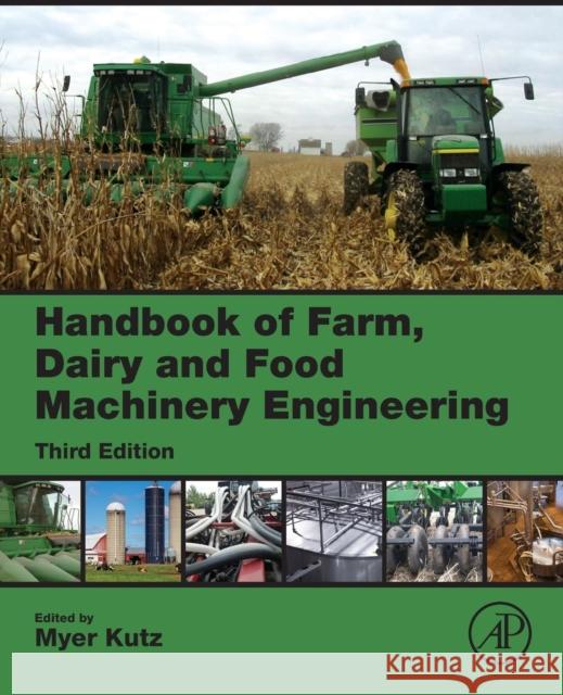 Handbook of Farm, Dairy and Food Machinery Engineering Kutz, Myer 9780128148037 Academic Press