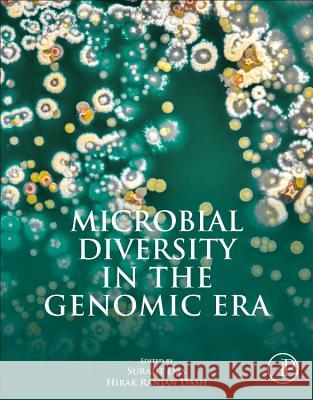 Microbial Diversity in the Genomic Era Surajit Das Hirak Ranjan Dash 9780128148495 Academic Press