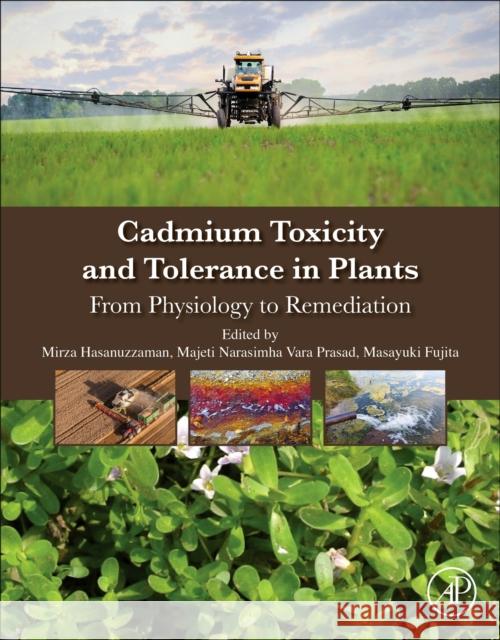 Cadmium Toxicity and Tolerance in Plants  9780128148648 