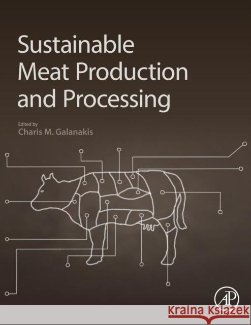Sustainable Meat Production and Processing Charis Michel Galanakis 9780128148747 Academic Press
