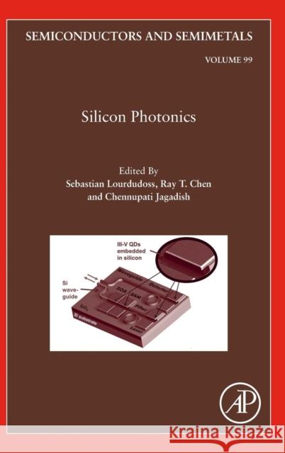 Silicon Photonics: Volume 99 Jagadish, Chennupati 9780128150993