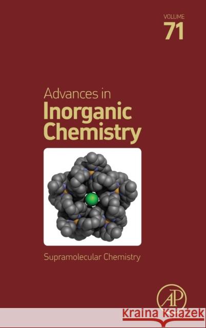 Supramolecular Chemistry: Volume 71 Van Eldik, Rudi 9780128151099 Academic Press