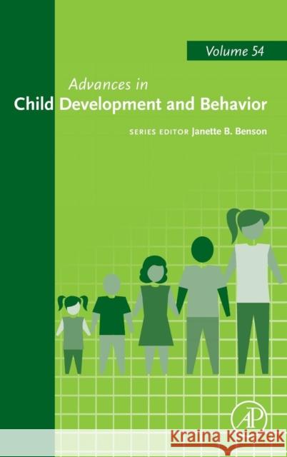 Advances in Child Development and Behavior Janette B. Benson 9780128151136 Academic Press