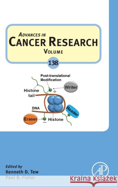Advances in Cancer Research: Volume 138 Tew, Kenneth D. 9780128151273 Academic Press