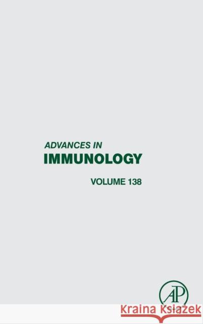 Advances in Immunology: Volume 138 Alt, Frederick 9780128151884