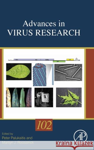 Advances in Virus Research: Volume 102 Roossinck, Marilyn 9780128151945 Academic Press