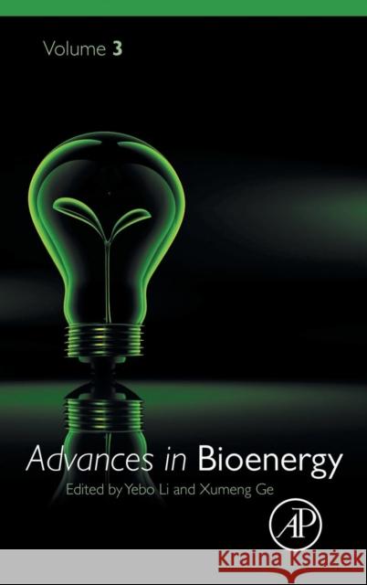 Advances in Bioenergy: Volume 3 Li, Yebo 9780128151990