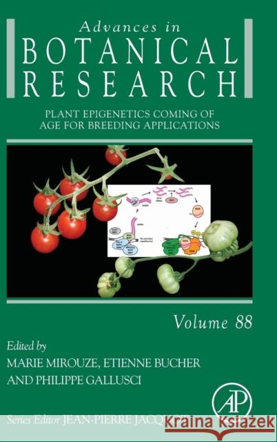 Plant Epigenetics Coming of Age for Breeding Applications: Volume 88 Gallusci, Philippe 9780128154038 Academic Press