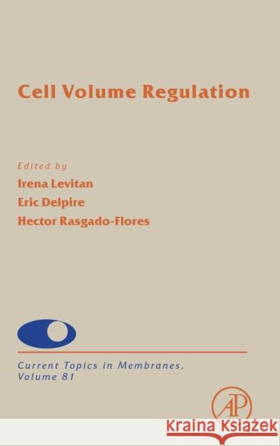 Cell Volume Regulation: Volume 81 Levitan, Irena 9780128154564 Academic Press