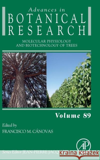 Molecular Physiology and Biotechnology of Trees: Volume 89 Cánovas, Francisco M. 9780128154656