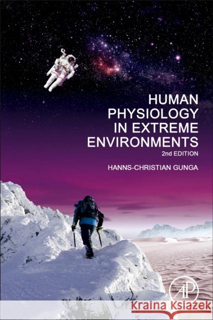 Human Physiology in Extreme Environments Hanns-Christian Gunga 9780128159422