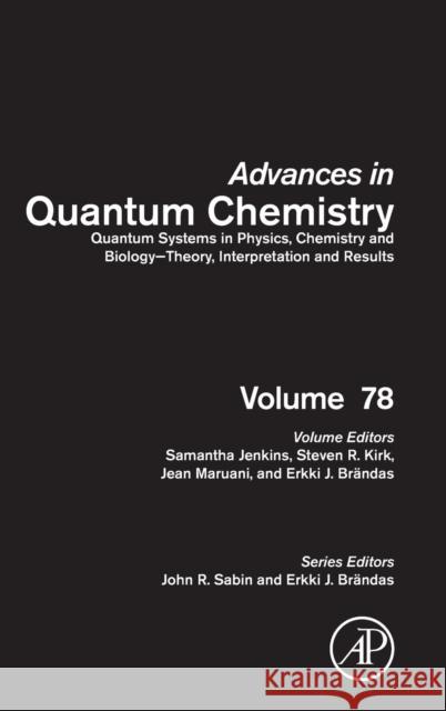Quantum Systems in Physics, Chemistry and Biology - Theory, Interpretation and Results: Volume 78 Jenkins, Samantha 9780128160848 Academic Press