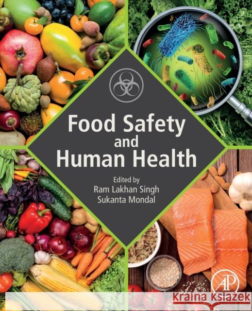 Food Safety and Human Health Ram Lakhan Singh Sukanta Mondal 9780128163337