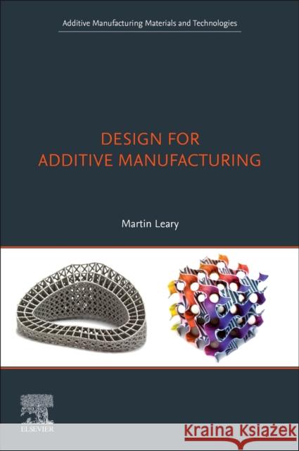 Design for Additive Manufacturing Leary, Martin 9780128167212