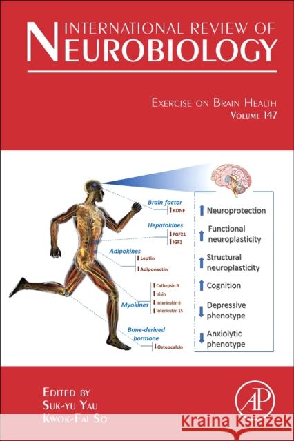 Exercise on Brain Health: Volume 147 So, Kwok-Fai 9780128169674 Academic Press