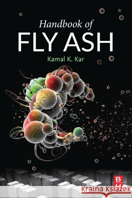 Handbook of Fly Ash Kamal K. Kar 9780128176863