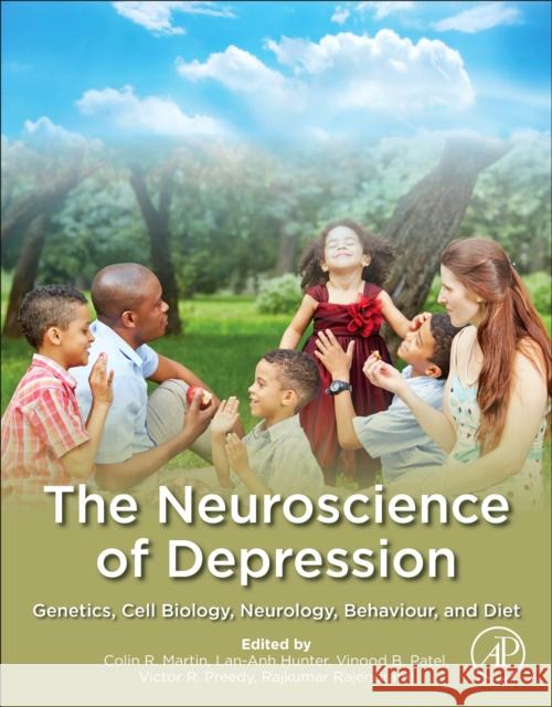 The Neuroscience of Depression: Genetics, Cell Biology, Neurology, Behavior, and Diet Martin, Colin R. 9780128179352