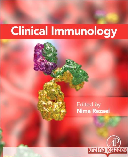 Clinical Immunology Nima Rezaei 9780128180068