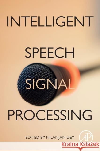 Intelligent Speech Signal Processing Nilanjan Dey 9780128181300