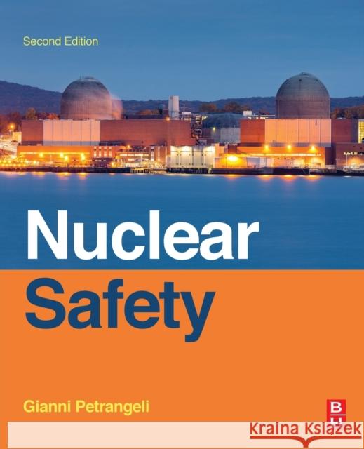 Nuclear Safety Gianni Petrangeli 9780128183267